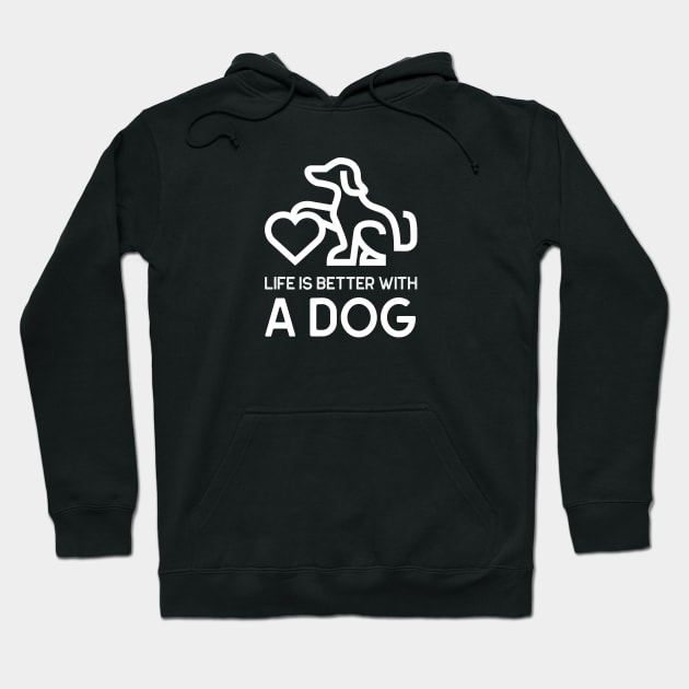 Life Is Better With A Dog - white writing Hoodie by Tracy Parke